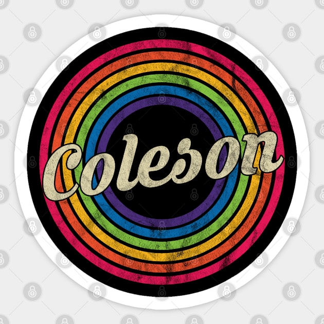 Coleson - Retro Rainbow Faded-Style Sticker by MaydenArt